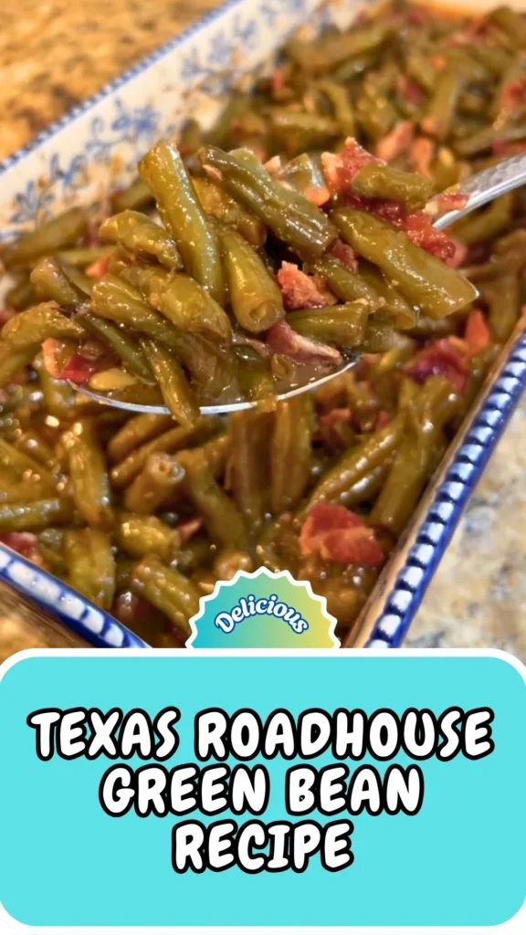 Copycat Texas Roadhouse Green Bean Recipe