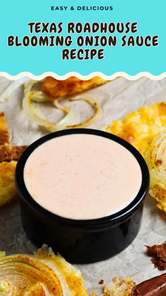 Texas Roadhouse Blooming Onion Sauce