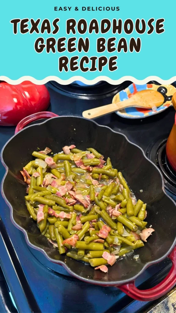 Texas Roadhouse Green Bean