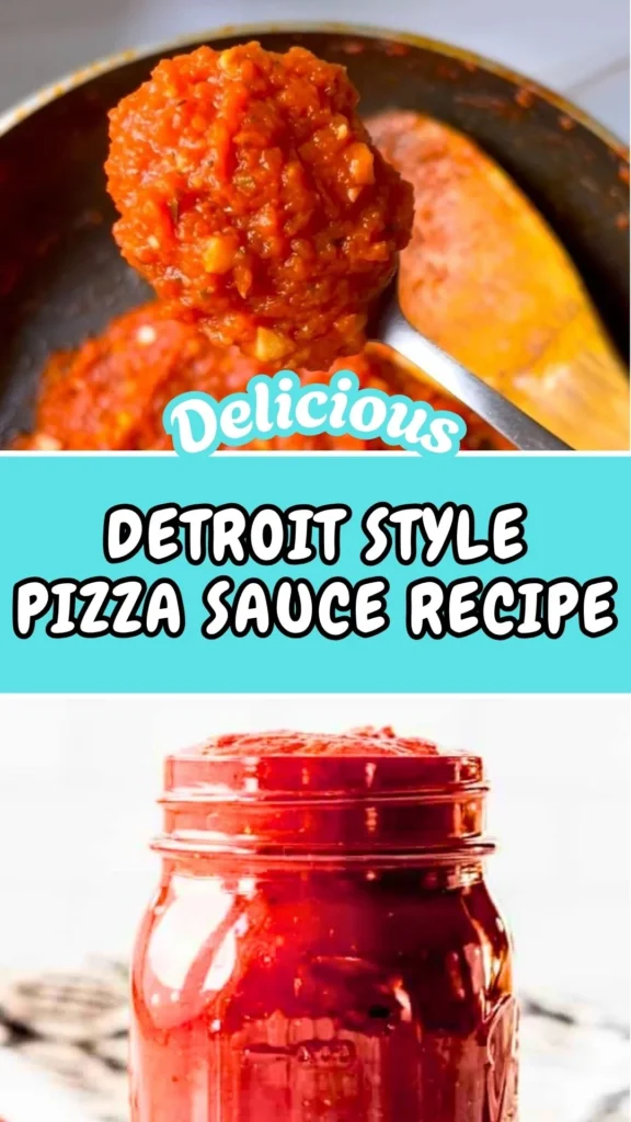 Delicious Recipe of Detroit Style Pizza Sauce