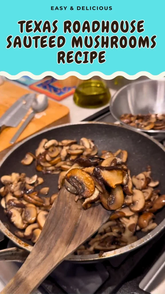 Texas Roadhouse Sauteed Mushrooms