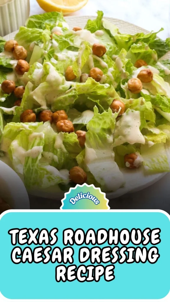 Copycat Texas Roadhouse Caesar Dressing Recipe