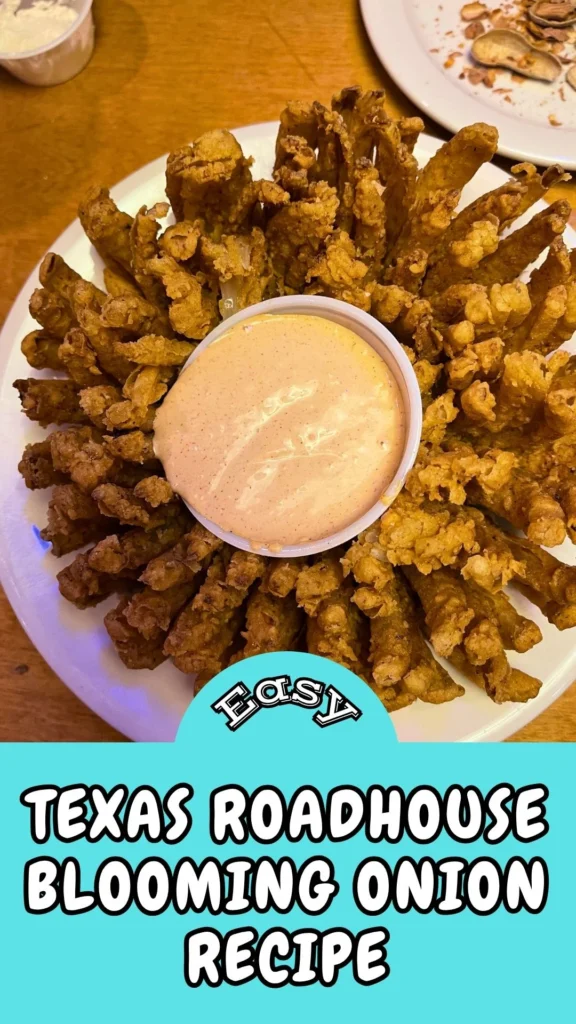 Easy & Tasty Texas Roadhouse Blooming Onion Recipe