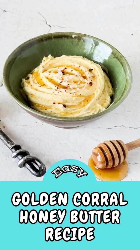 Easy & Tasty Golden Corral Honey Butter Recipe