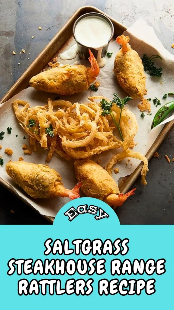 Easy & Tasty Saltgrass Steakhouse Range Rattlers Recipe