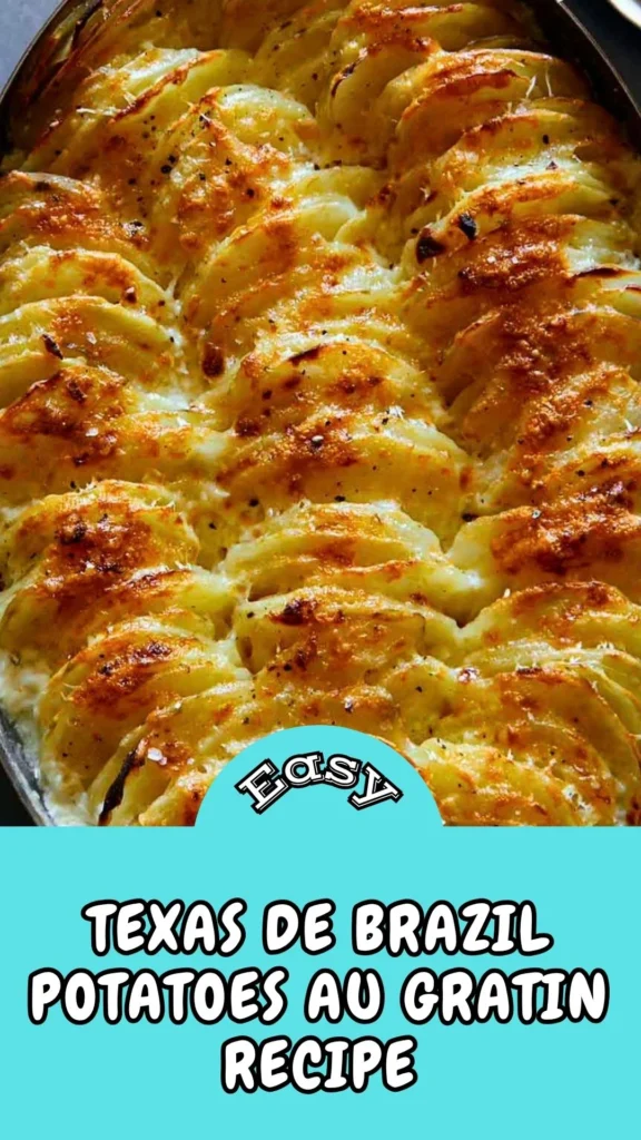 Easy & Tasty Texas de Brazil Potatoes Au Gratin Recipe