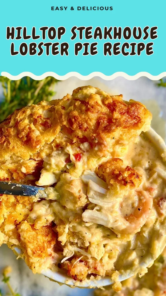 Hilltop Steakhouse Lobster Pie