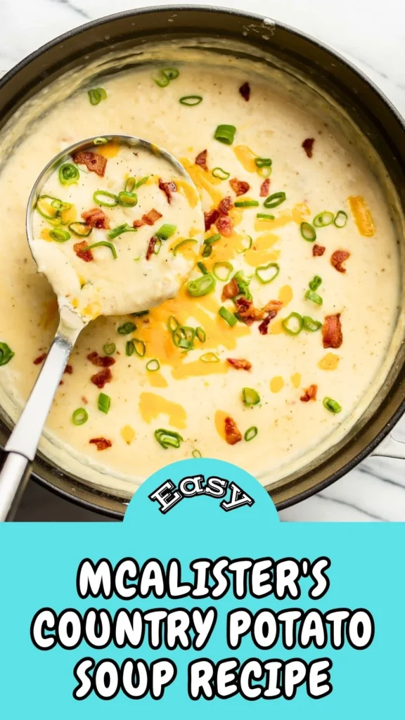 Easy & Tasty McAlisters Country Potato Soup Recipe
