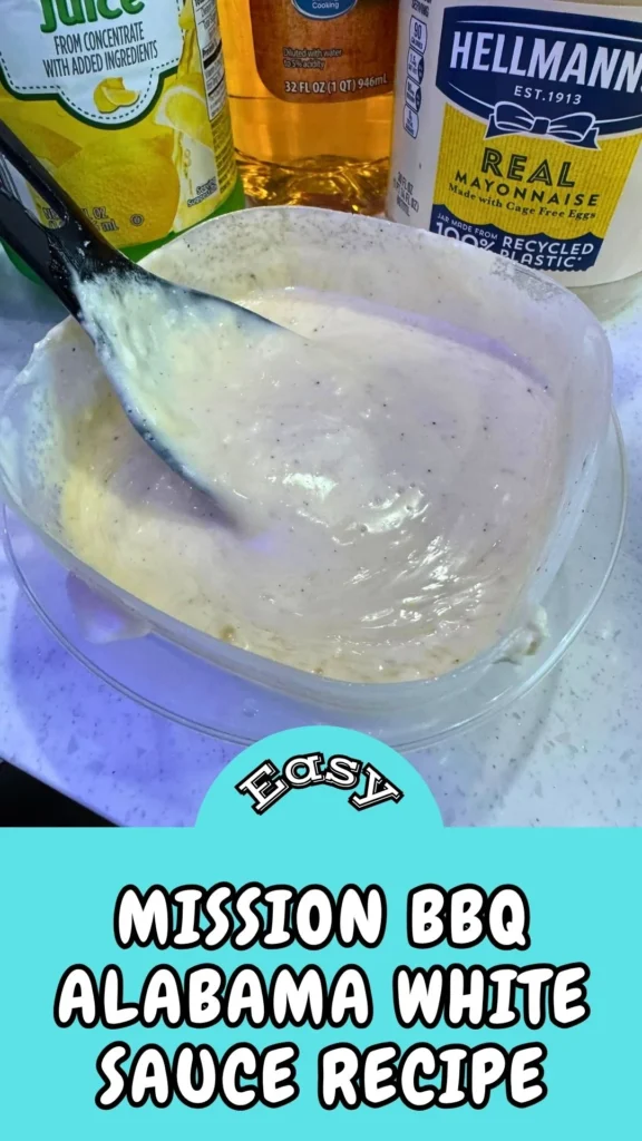 Easy & Tasty Mission BBQ Alabama White Sauce Recipe