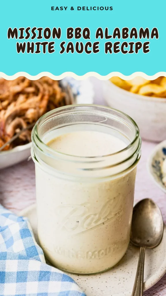 Mission BBQ Alabama White Sauce